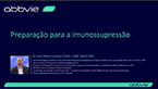 Aula 03 - Preparação para a imunossupressão