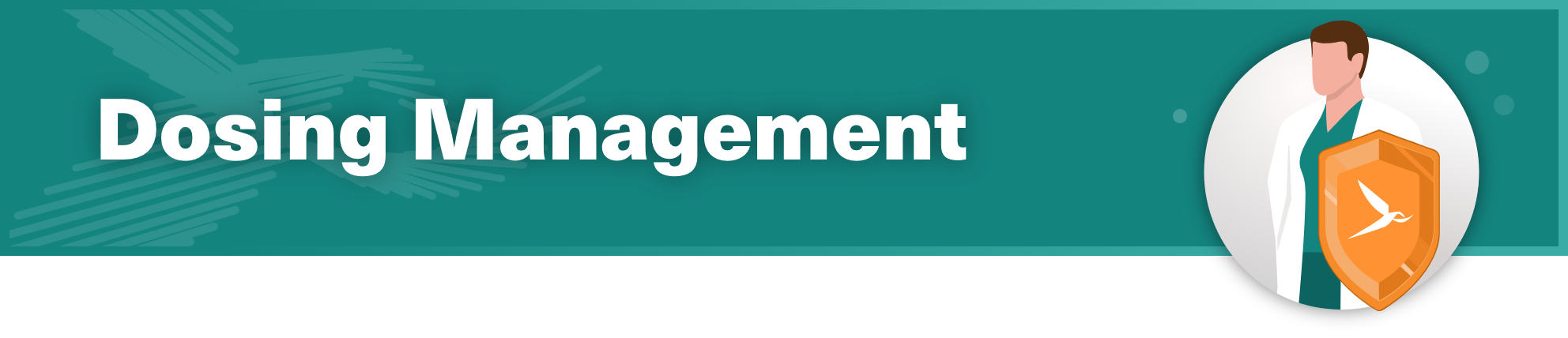 Dosing Management