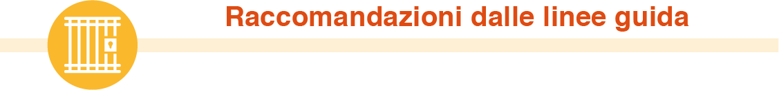 Raccomandazioni dalle linee guida