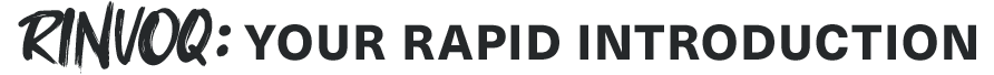 RINVOQ: YOUR RAPID INTRODUCTION